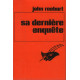 Sa dernière enquête (Le Masque)
