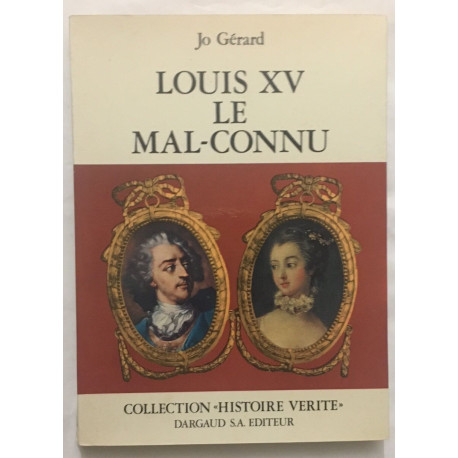 Louis XV : le mal connu