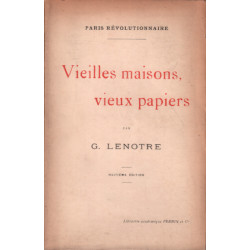 Paris revolutionnaire / vieilles maisons vieux papiers