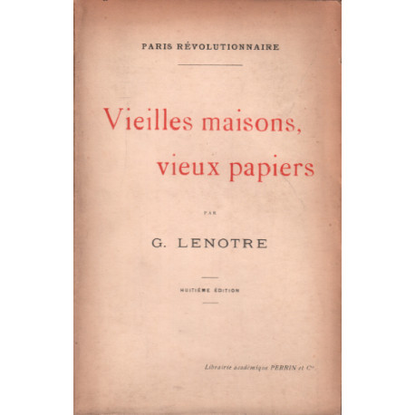 Paris revolutionnaire / vieilles maisons vieux papiers