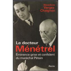 Bernard Ménetrel eminence grise et confident du marechal petain