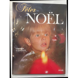 Fêter Noël : légendes et traditions