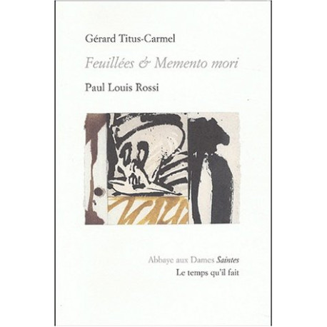 Feuillées et Memento mori de Gérard Titus-Carmel