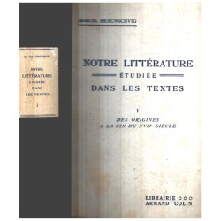 Notre littérature étudiée dans les textes / tome 1 : des origines...