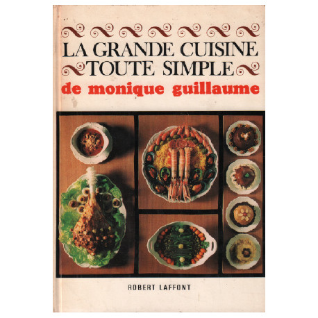 La grande cuisine toute simple