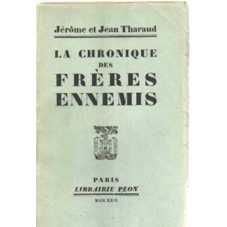La chronique des freres ennemis