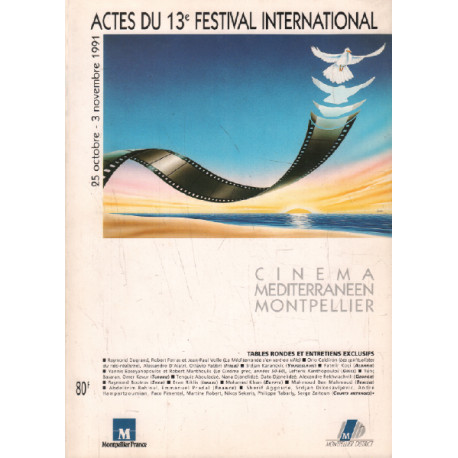 Cinéma méditerranéen montpellier / actes du 13e festival