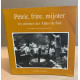 Les alpes de lumière n° 108 : Pétrir frire mijoter