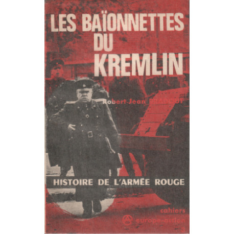 Les baionnettes du kremlin