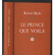 Le prince que voilà + en son hâvre de grâce