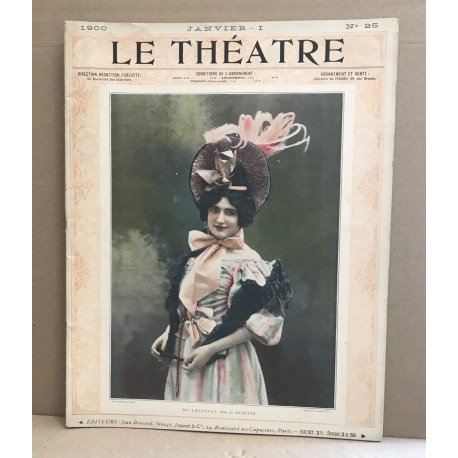 Le théâtre revue mensuelle illustrée n° 25 / nombreuses photographies
