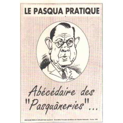 La pasqua pratique / abecedaire des " pasquaneries "