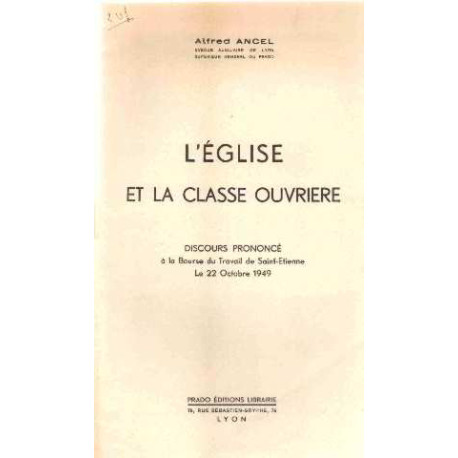 L'eglise et la classe ouvrière - discours prononcé à la bourse du...