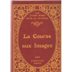 La course aux images / les livres roses