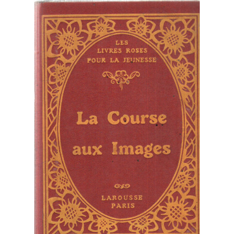 La course aux images / les livres roses