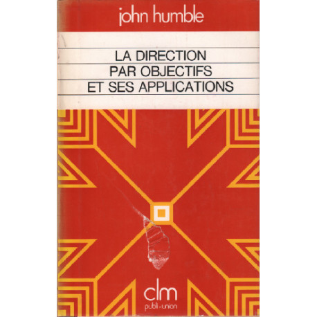 La direction par objectifs et ses applications