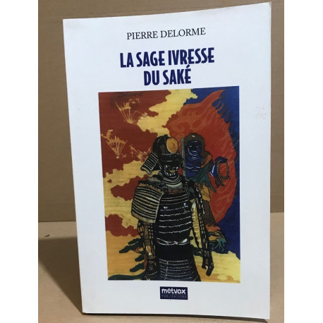 La sagesse ivresse du saké