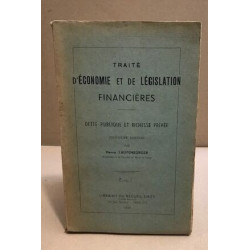 Traité d'économie et de legistlaion financieres / dette publique...