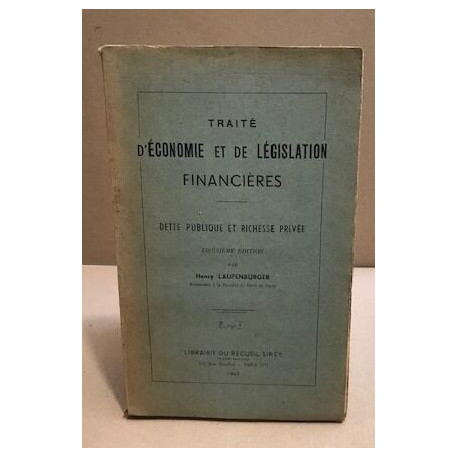 Traité d'économie et de legistlaion financieres / dette publique...