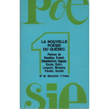 La nouvelle poésie du québec / poésie n° 36