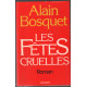 Les fetes cruelles