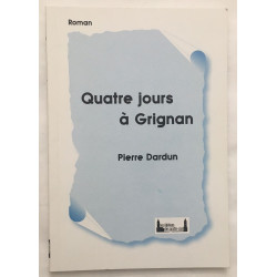 Quatre jours à Grignan