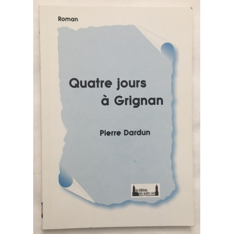 Quatre jours à Grignan