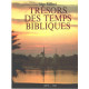 Trésors des temps bibliques