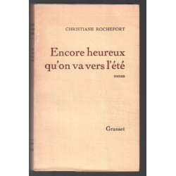 Encore heureux qu'on va vers l'été