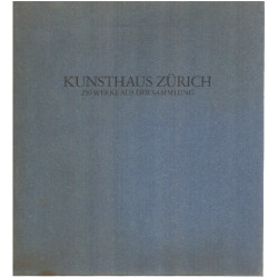 Kunsthaus zürich / 250 werke der sammlung