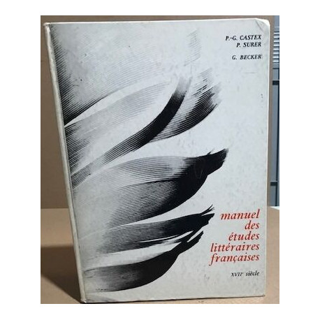 Manuel des études littéraires franaçses / XVII° siècle
