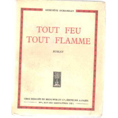 Tout feu tout flamme
