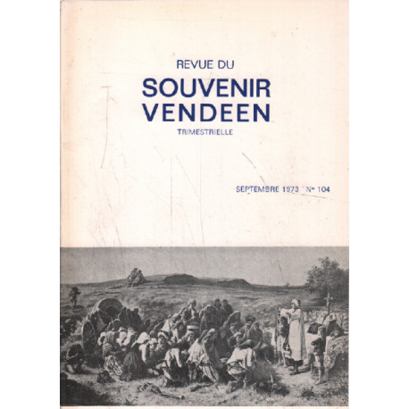 Revue du Souvenir Vendéen. Trimestrielle n° 104