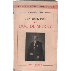 Son élégance le duc de morny