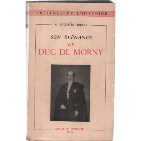 Son élégance le duc de morny
