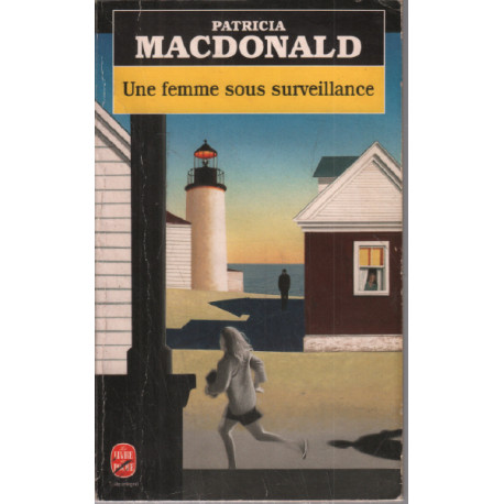 Une Femme Sous Surveillance