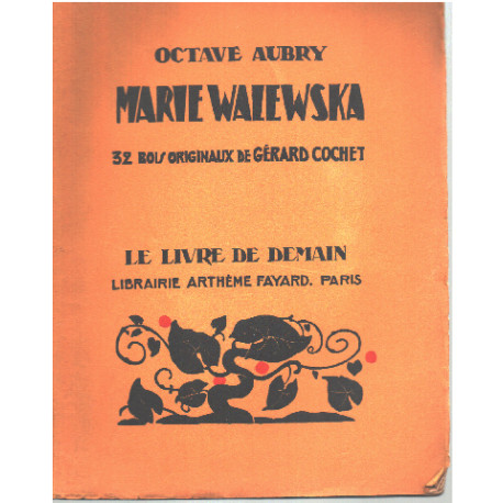 Marie Walewska / 32 bois originaux de gerard cochet
