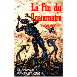 La fin du quaternaire
