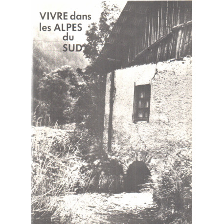 Vivre dans les Alpes du Sud