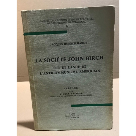 La société John Birch fer de lance de l'anticommunisme américain