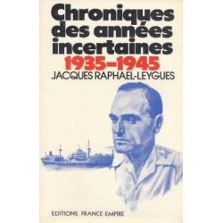 Chroniques des annees incertaines 1935-1945
