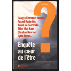 Enquête au coeur de l'être