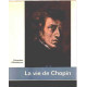 La vie de chopin