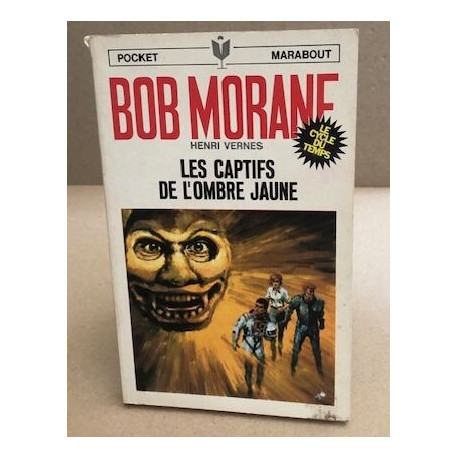 Bob morane / les captifs de l'ombre jaune