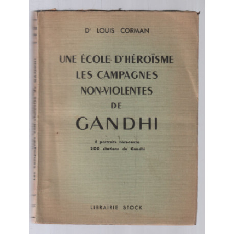 Une école d'héroïsme les campagnes non violentes de Gandhi / 8...