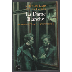 La Dame Blanche Tome 2 : Monsieur Nemo et l'éternité