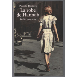 La robe de hannah (berlin 1904-2014)