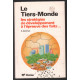 Le Tiers-monde. Les Stratégies De Développement À L'épreuve Des Faits