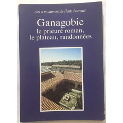 Ganagobie : le prieuré roman le plateau randonnées