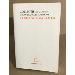 La Bible sans avoir peur